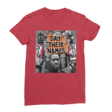 Say their names  Classic Women's T-Shirt