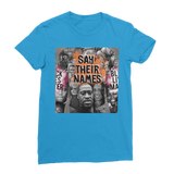 Say their names  Classic Women's T-Shirt