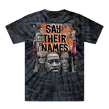 Say their names Say their names Tie-Dye T-Shirt