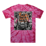 Say their names Tie-Dye T-Shirt