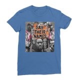 Say their names  Classic Women's T-Shirt