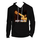 Just Do It Hoodie