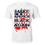 Make America Black Again T-Shirt